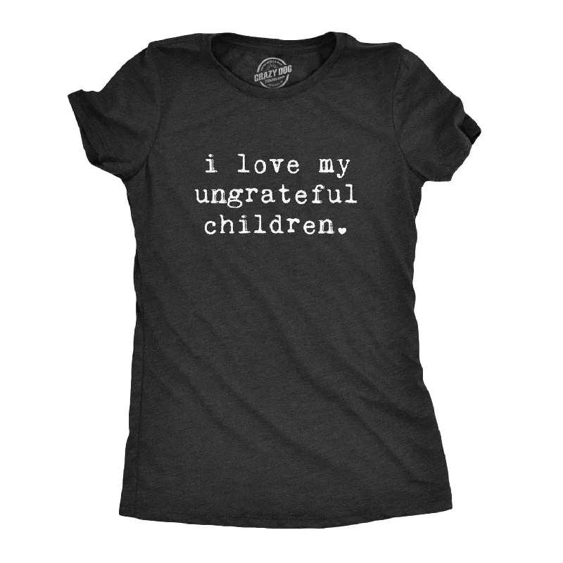 Embroidered Women T Shirt with Intricate DetailsI Love My Ungrateful Children Women's T Shirt